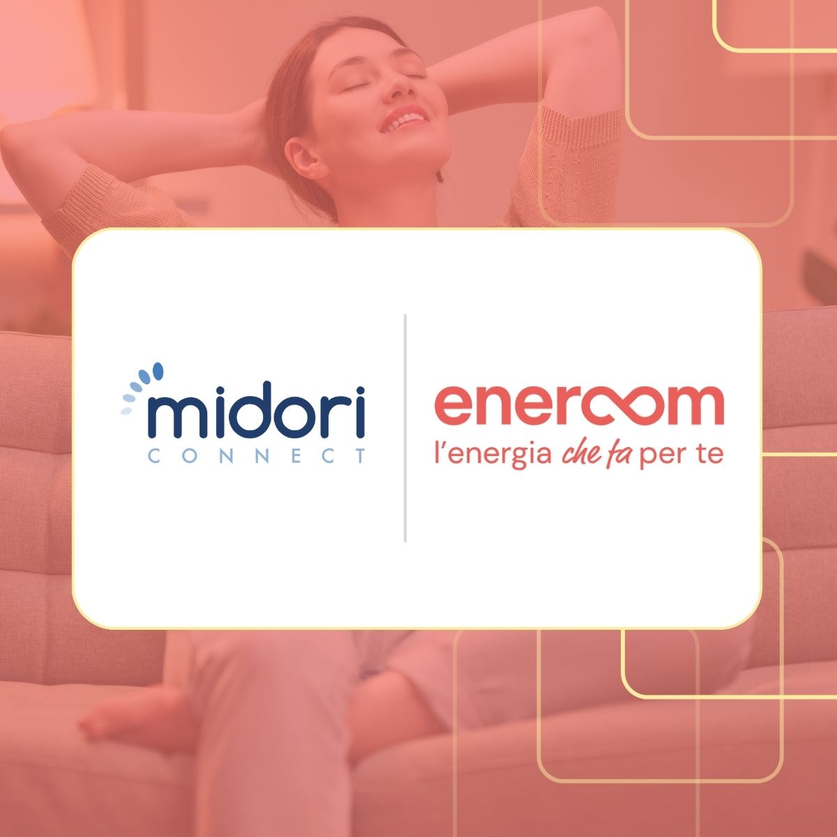 Creatività Midori Connect + Enercom